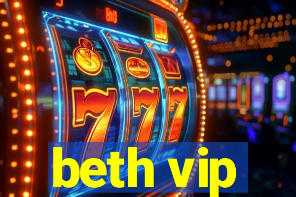 beth vip